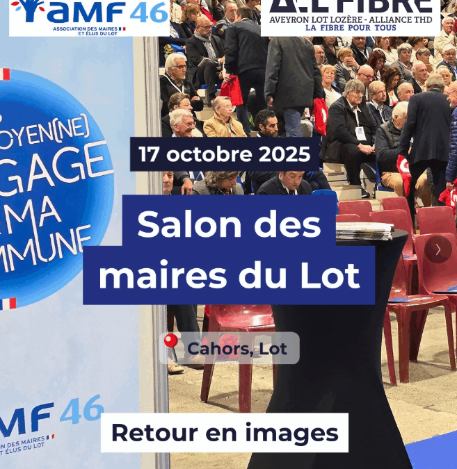 📍 [Retour sur le Salon des Maires du Lot – 17 octobre 2025]