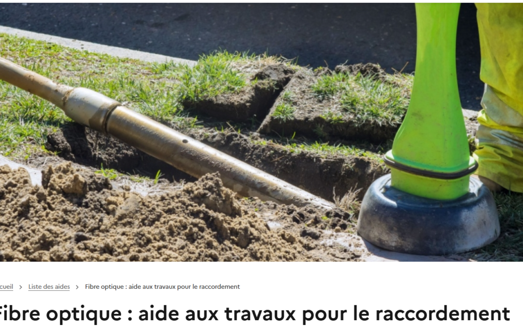 Aides de l&rsquo;Etat pour la fibre  : un coup de pouce concret pour toutes les communes !